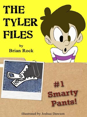 cover image of The Tyler Files #1 Smarty Pants!